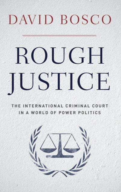 Book cover of: Rough Justice. By: David L. Bosco