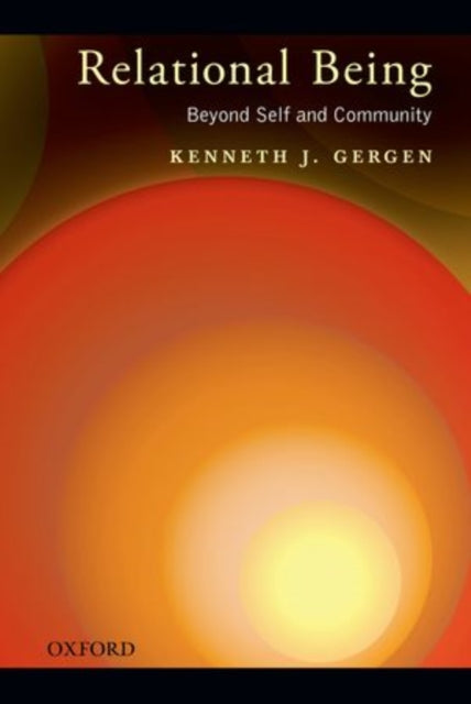 Book cover of: Relational Being. By: Gergen, Kenneth J.