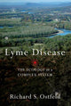 Book cover of: Lyme Disease. By: Richard Ostfeld