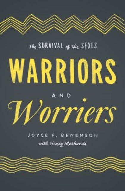 Book cover of: Warriors and Worriers. By: Joyce F. Benenson