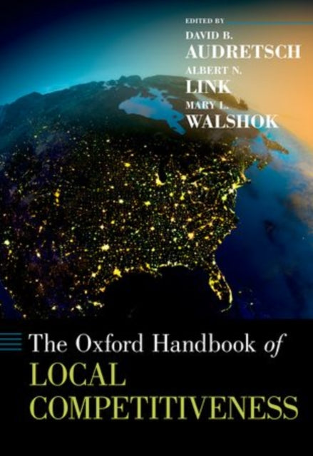 Book cover of: Oxford Handbook of Local Competitiveness. By: David B. Audretsch