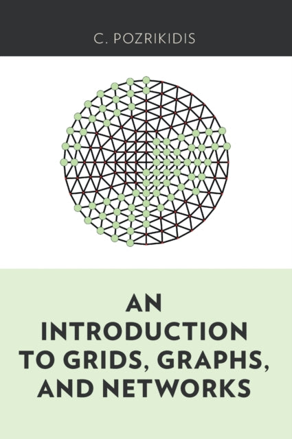 Book cover of: Introduction to Grids, Graphs, and Networks