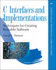 Book cover of: C Interfaces and Implementations. By: DAVID R. HANSON