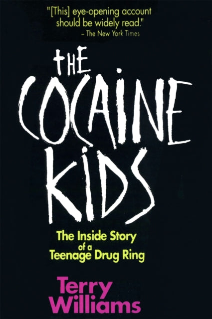 Book cover of: Cocaine Kids. By: Terry M. Williams