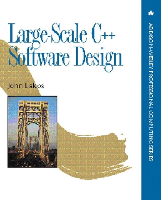 Book cover of: Large-Scale C++ Software Design. By: LAKOS, JOHN