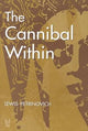 Book cover of: Cannibal within. By: Lewis Petrinovich