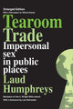 Book cover of: Tearoom Trade. By: Laud Humphreys
