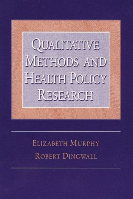 Book cover of: Qualitative Methods and Health Policy Research. By: Robert Dingwall