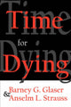 Book cover of: Time for Dying. By: Barney Glaser