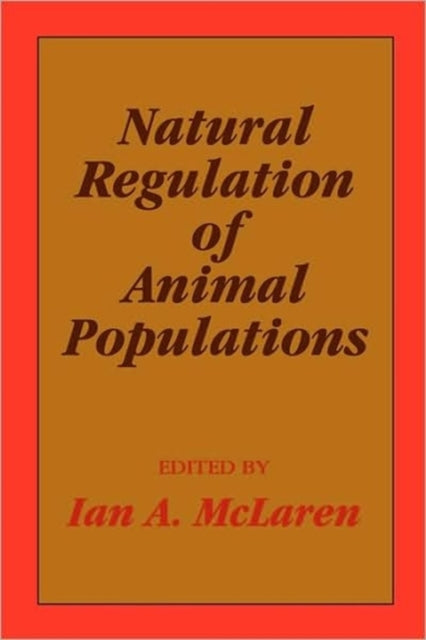 Book cover of: Natural Regulation of Animal Populations. By: Ian McLaren