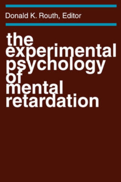 Book cover of: Experimental Psychology of Mental Retardation. By: Donald Routh
