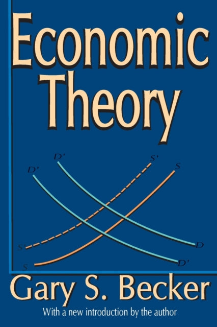 Book cover of: Economic Theory. By: Gary Becker