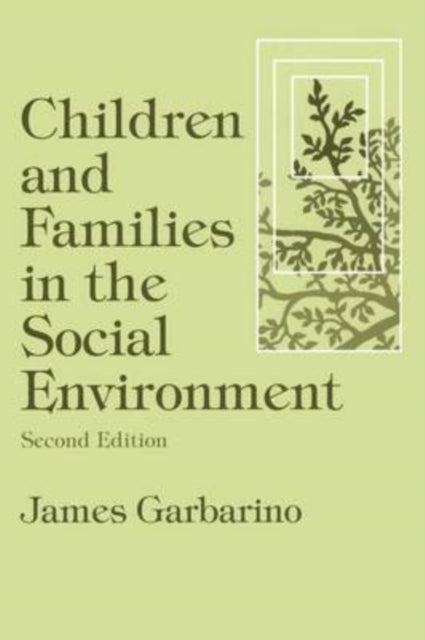 Book cover of: Children and Families in the Social Environment