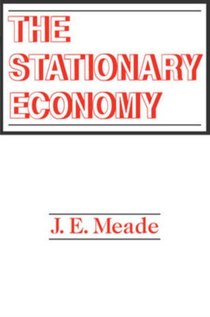 Book cover of: Stationary Economy. By: J. Meade, J. E. Meade