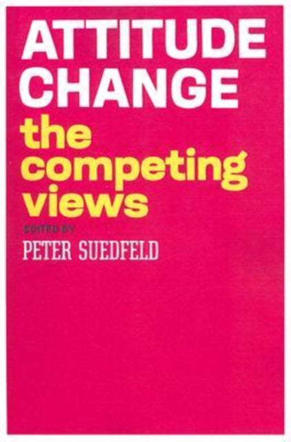 Book cover of: Attitude Change. By: Peter Suedfeld