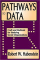 Book cover of: Pathways to Data. By: Robert Wesley Habenstein