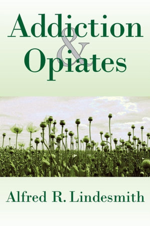 Addiction and Opiates