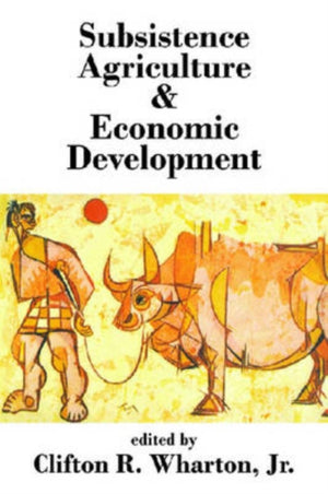 Subsistence Agriculture and Economic Development