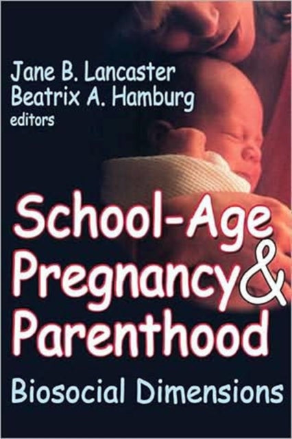 Book cover of: School-age Pregnancy and Parenthood