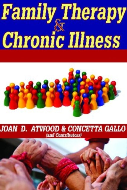 Book cover of: Family Therapy and Chronic Illness. By: Joan D. Atwood
