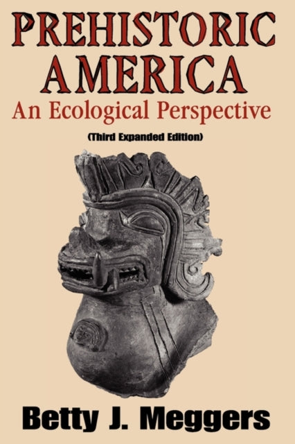 Book cover of: Prehistoric America. By: Betty Jane Meggers
