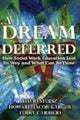 Book cover of: Dream Deferred. By: David Stoesz