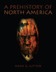 Book cover of: Prehistory of North America. By: Mark Q. Sutton
