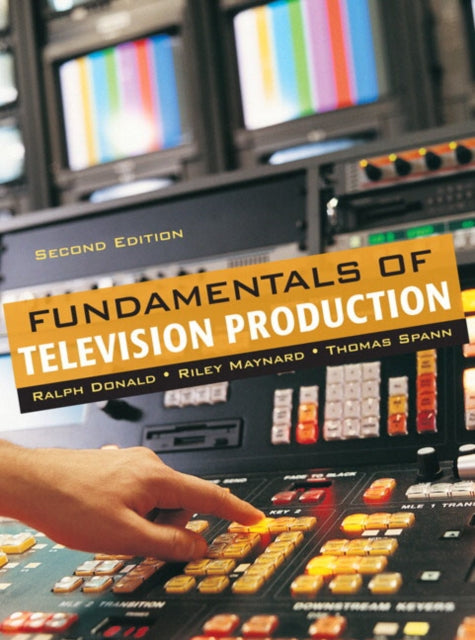Book cover of: Fundamentals of Television Production. By: Ralph Donald