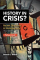 Book cover of: History in Crisis? Recent Directions in Historiography. By: Norman J. Wilson