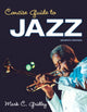 Book cover of: Concise Guide to Jazz. By: Mark C. Gridley