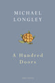 Book cover of: Hundred Doors. By: Michael Longley