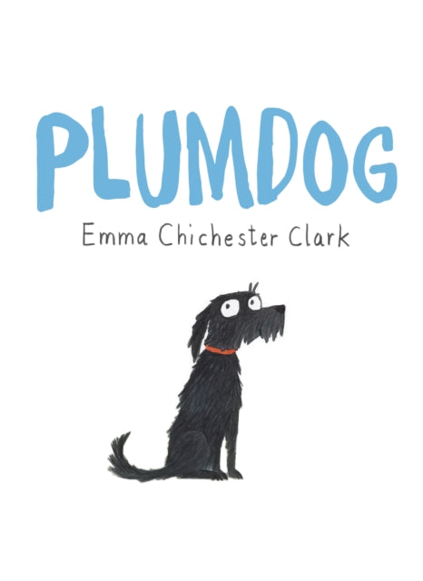 Book cover of: Plumdog. By: Emma Chichester Clark