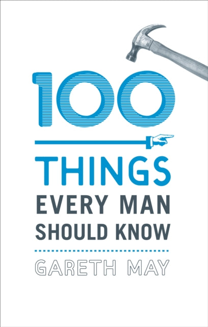 Book cover of: 100 Things Every Man Should Know