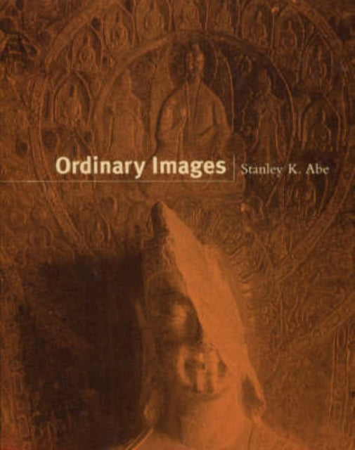 Book cover of: Ordinary Images. By: Stanley K. Abe