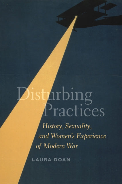 Book cover of: Disturbing Practices. By: Laura L. Doan