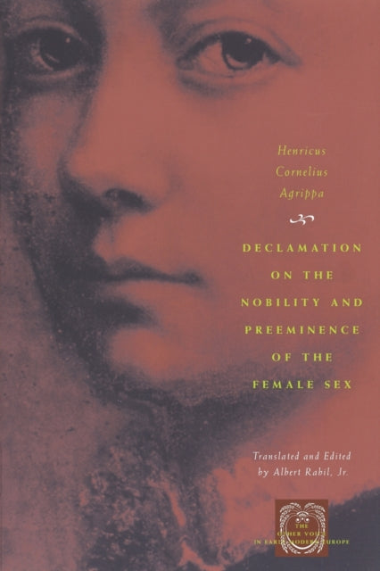 Book cover of: Declamation on the Nobility and Preeminence of the Female Sex