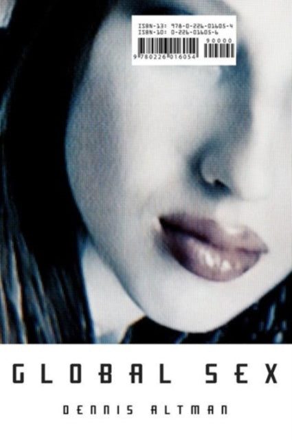 Book cover of: Global Sex. By: Dennis Altman