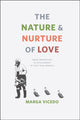 Book cover of: Nature and Nurture of Love