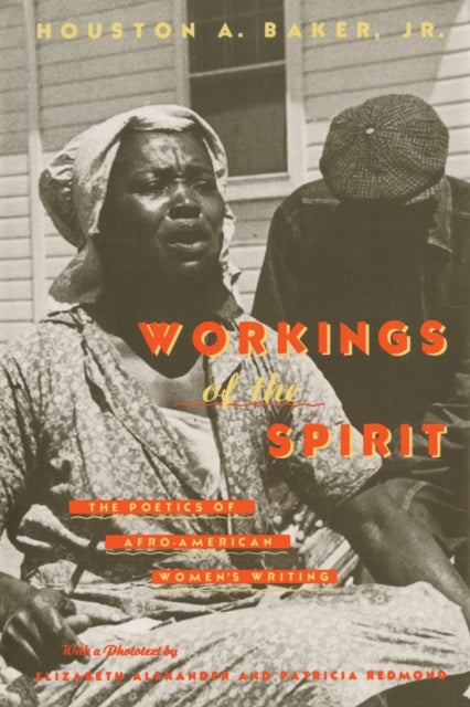 Book cover of: Workings of the Spirit. By: Houston A. Baker
