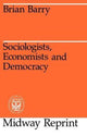 Book cover of: Sociologists, Economists, and Democracy. By: Brian Barry