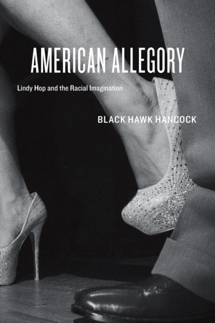 Book cover of: American Allegory. By: Black Hawk Hancock