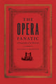 Book cover of: Opera Fanatic. By: Claudio E. Benzecry