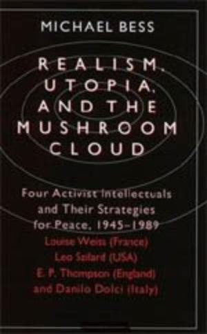 Realism, Utopia, and the Mushroom Cloud