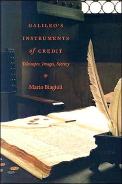 Book cover of: Galileo's Instruments of Credit. By: Mario Biagioli