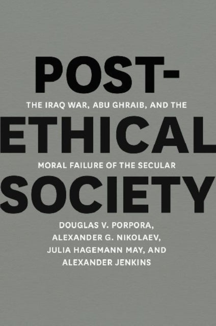 Book cover of: Post-Ethical Society