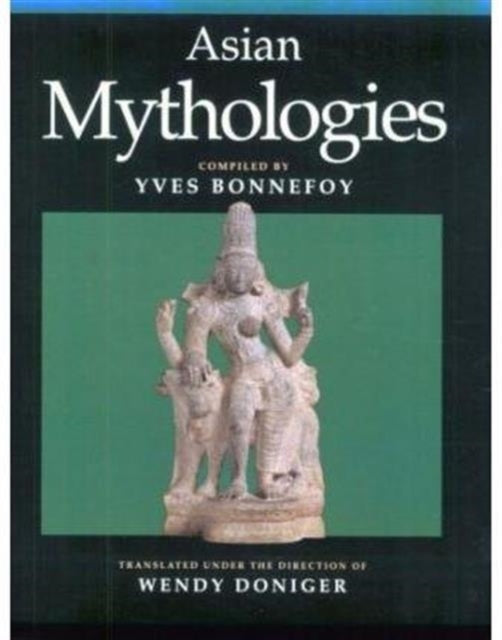 Book cover of: Asian Mythologies