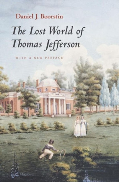 Book cover of: Lost World of Thomas Jefferson
