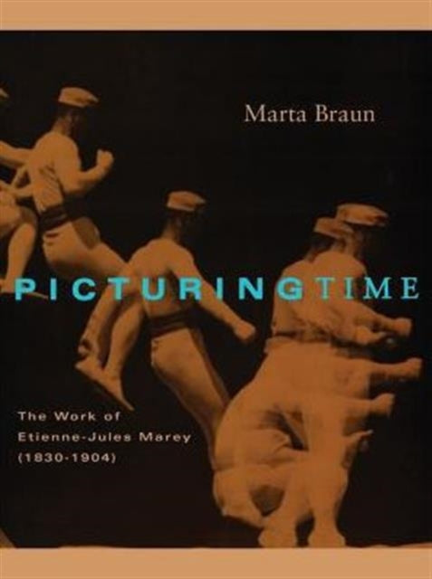 Book cover of: Picturing Time. By: Marta Braun
