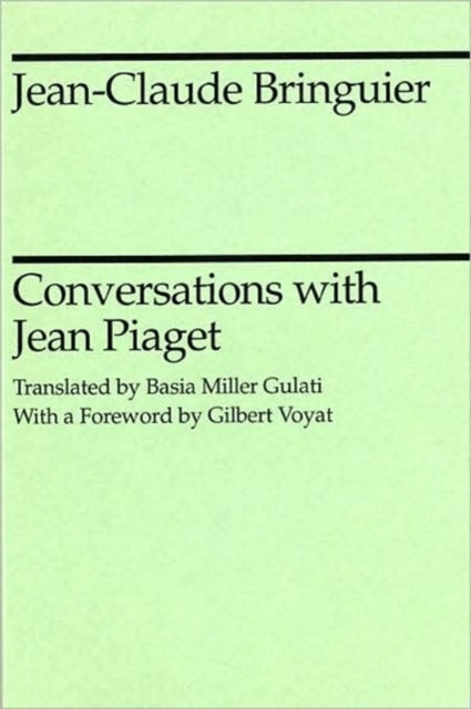 Book cover of: Conversations with Jean Piaget. By: Jean-Claude Bringuier