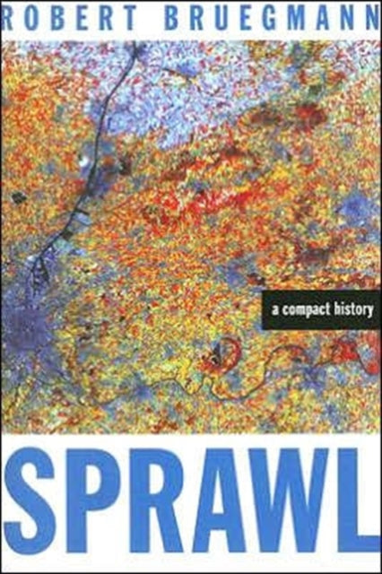 Book cover of: Sprawl. By: Robert Bruegmann